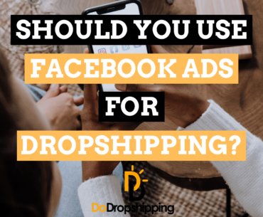 Should You Use Facebook Ads for Your Dropshipping Store in 2021?