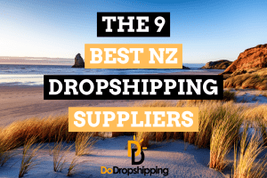 The 9 Best Dropshipping Suppliers in New Zealand