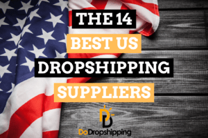 14 Best US Dropshipping Suppliers in 2021