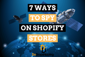 7 Best Ways to Spy on Shopify Stores for Free